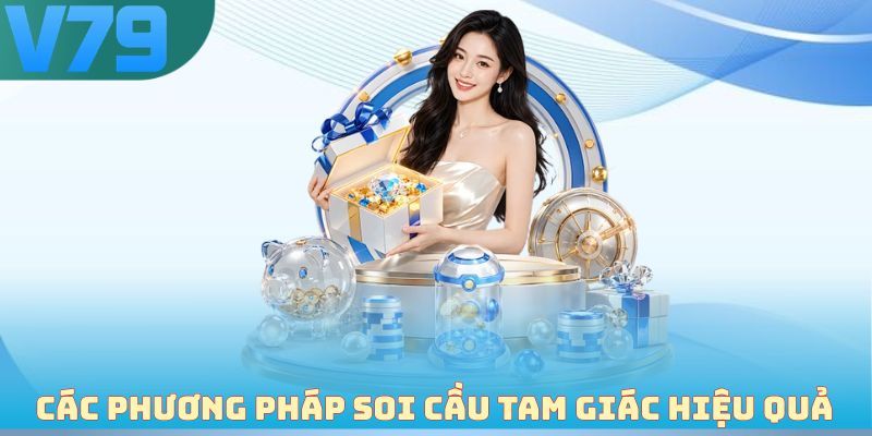 Các phương pháp soi cầu tam giác hiệu quả