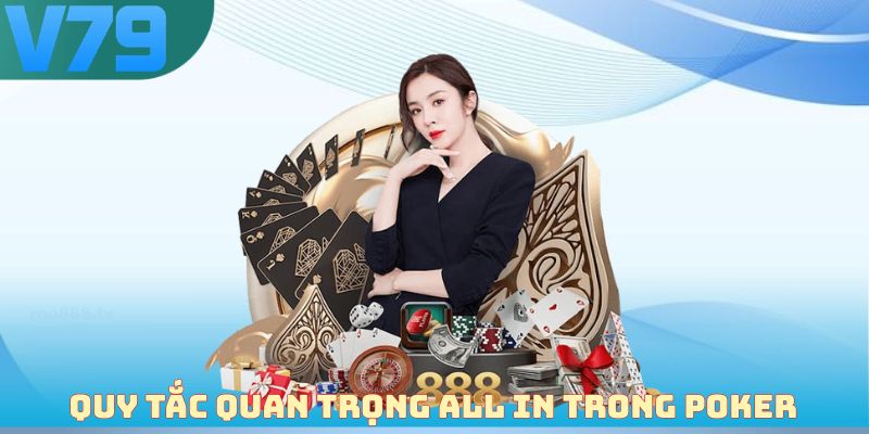 Quy tắc quan trọng All in trong Poker